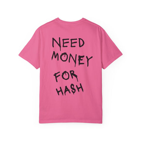 Need Money for Hash Tee